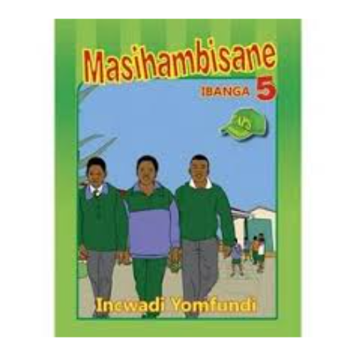MASIHAMBISANE GRADE 5 READER