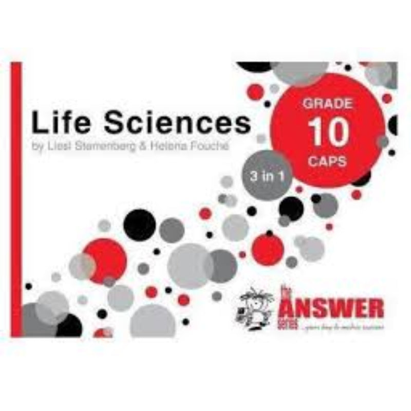 Gr 10 Life Sciences `3 in 1` CAPS