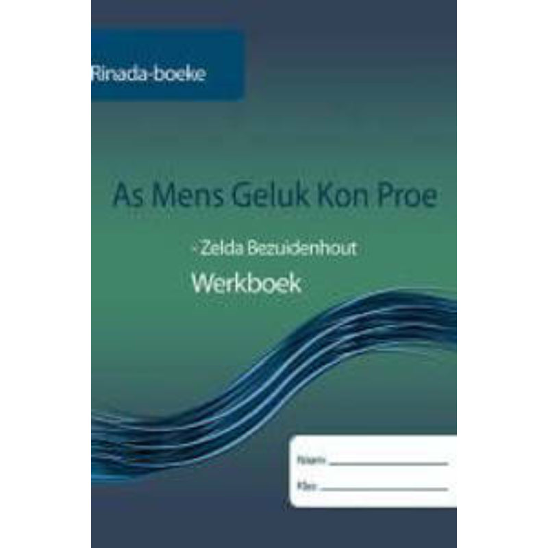 As Mens Geluk Kon Proe Werkboek