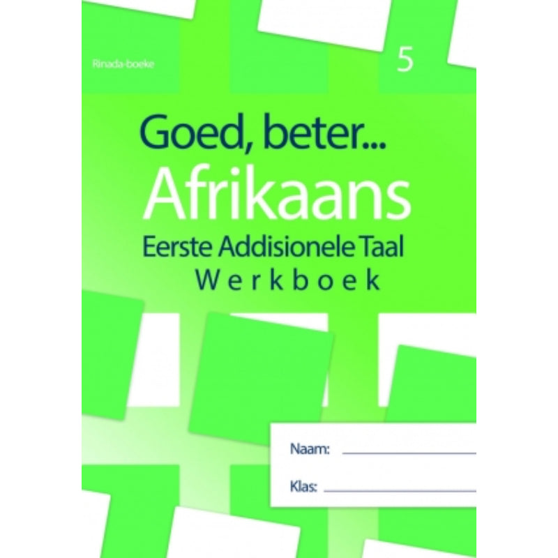 Goed Beter Afrikaans Eat Grade 5 Wb