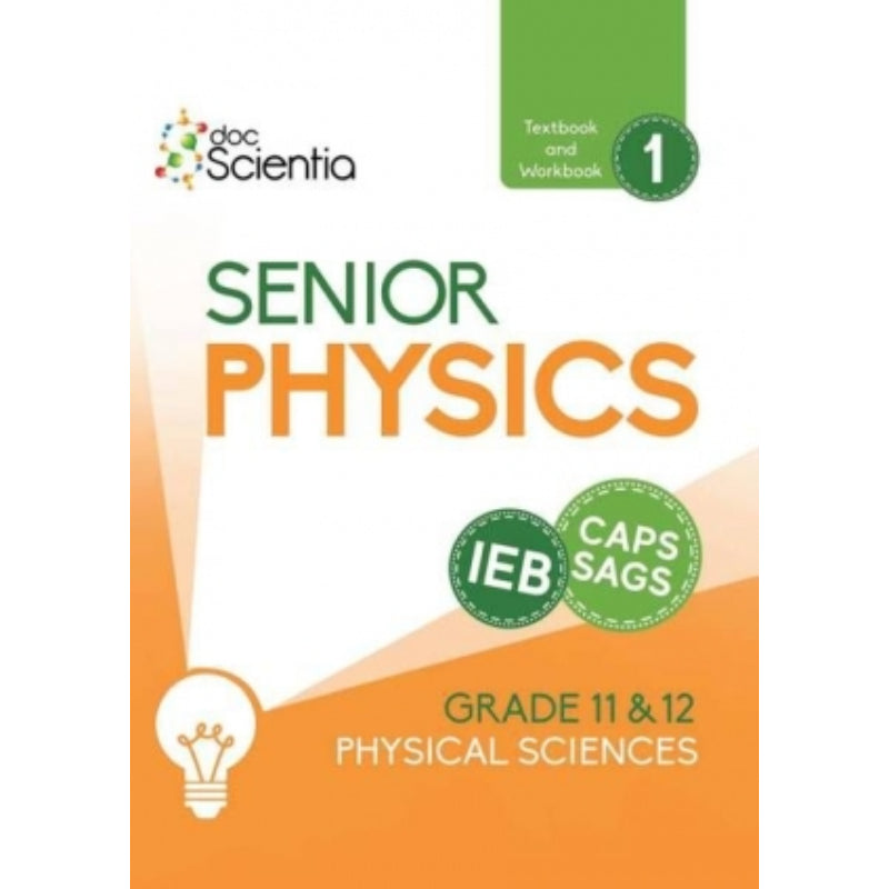 IEB Senior Physics Textbook & Workbook 1