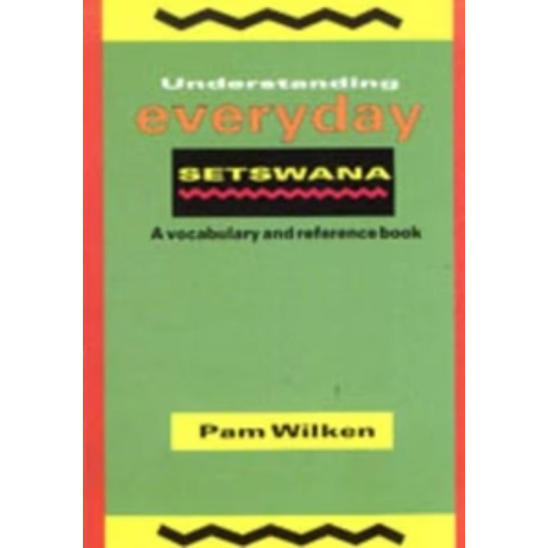 Understanding Everyday Setswana