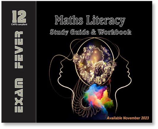 EXAM FEVER MATHEMATICS LITERACY GRADE 12