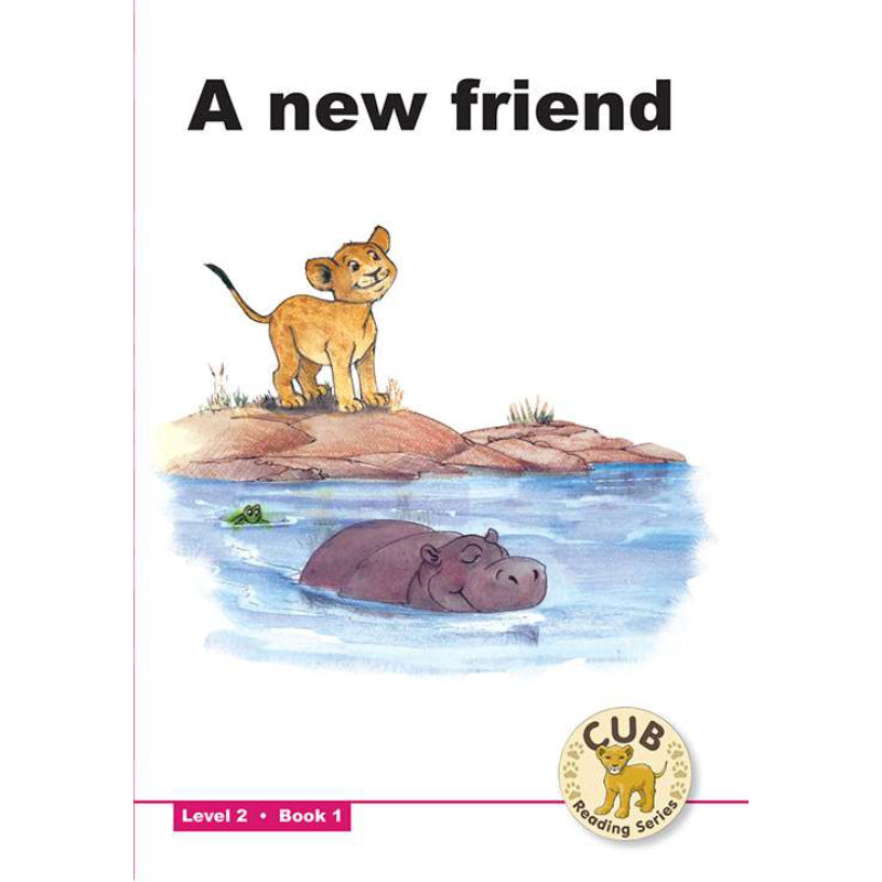 Cub Reading Level 2 A New Friend bk1