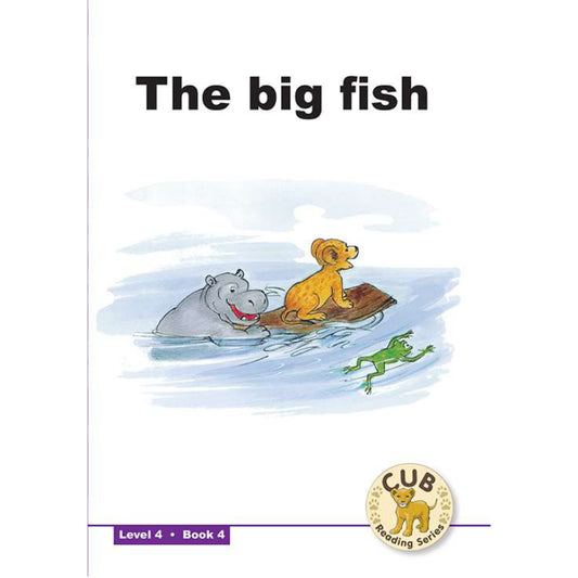 Cub Reading Level 4 Bk4 The Big Fish