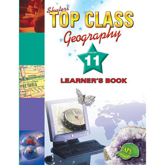Top Class Geography Grade 11 Lb
