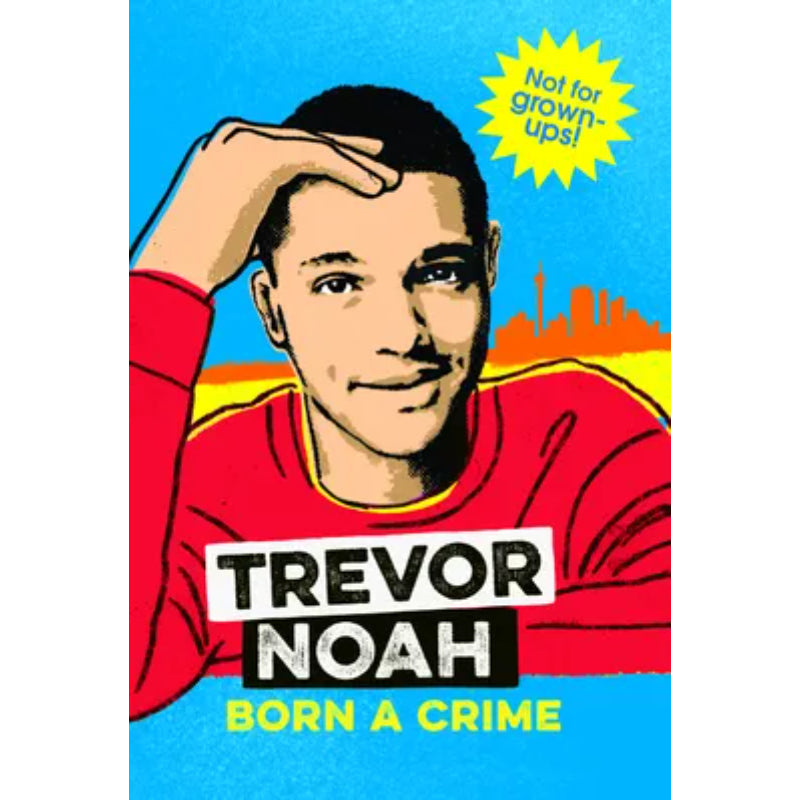 Born A Crime Young Readers Edition