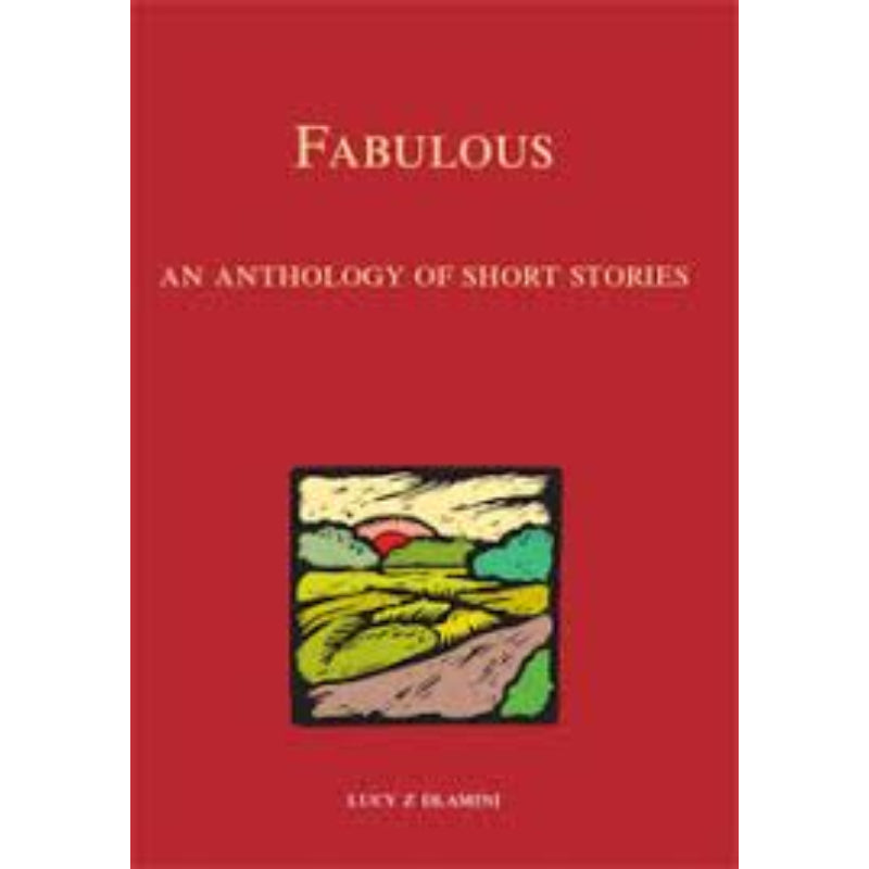 Fabulous An Anthology Of Short Stories