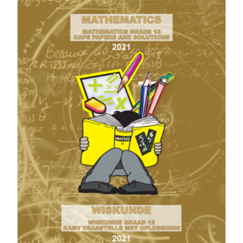 MATHEMATICS GRADE 12 PAPERS & SOLUTIONS