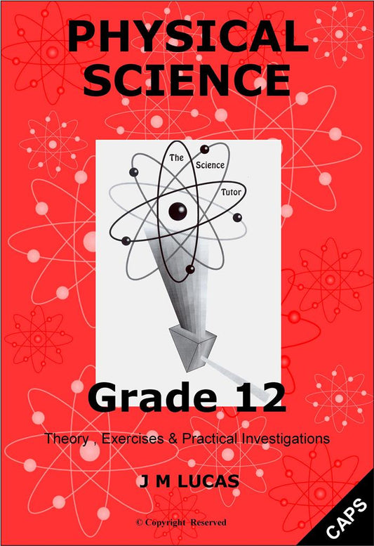 THE SCIENCE TUTOR PHYSICAL SCIENCE GR 12