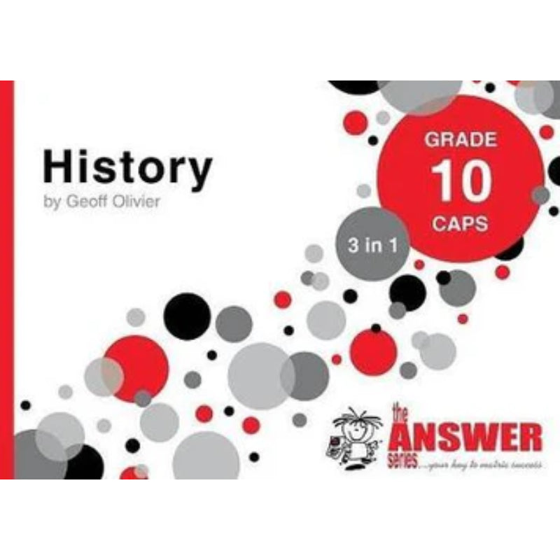 Gr 10 History `3 in 1` CAPS