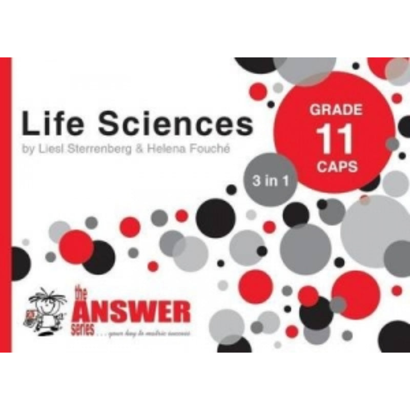 Gr 11 Life Sciences `3 in 1` CAPS