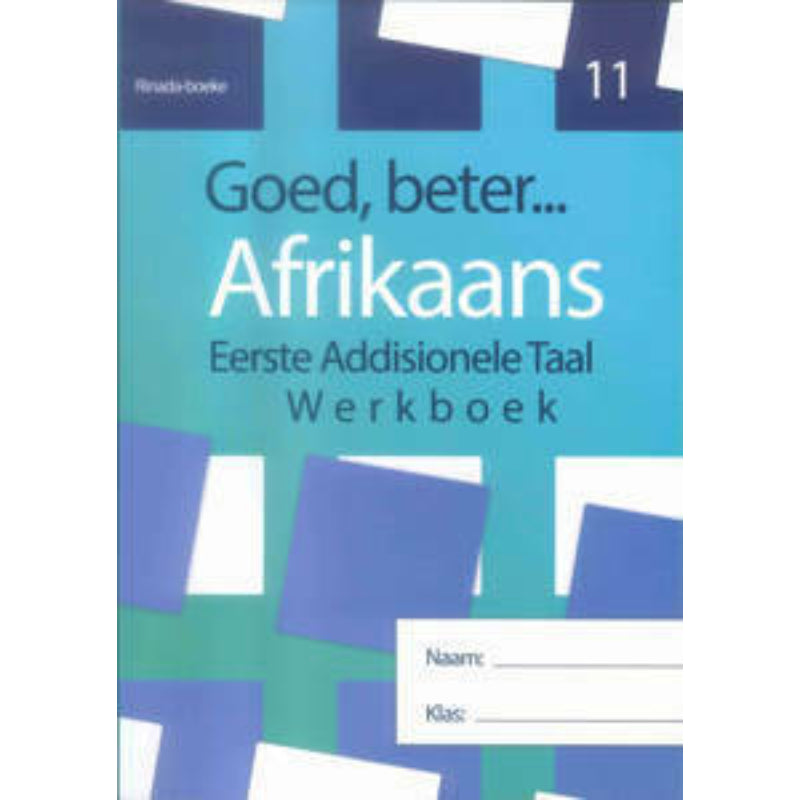 Goed Beter Afrikaans Eat Grade 11 Wb