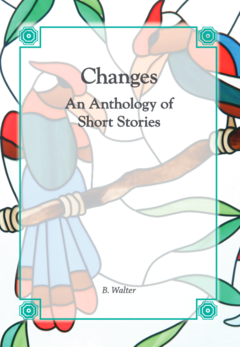 CHANGES AN ANTHOLOGY OF SHORT STORIES