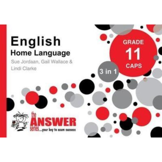 Gr 11 English HL `3 in 1` CAPS